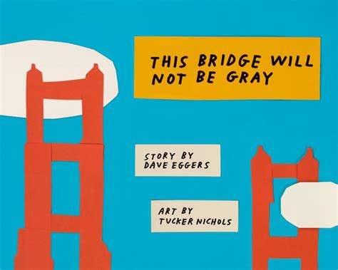 This Bridge Will Not Be Gray PDF