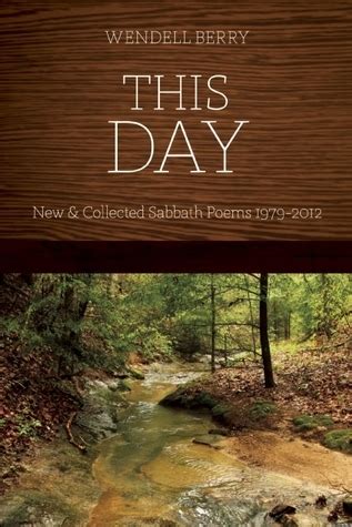 This Day Collected and New Sabbath Poems Reader