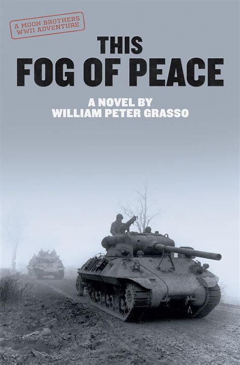 This Fog of Peace Moon Brothers WWII Adventure Series Volume 4 Reader