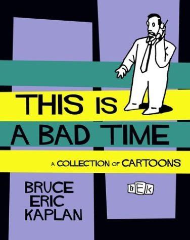 This Is A Bad Time A Collection of Cartoons PDF