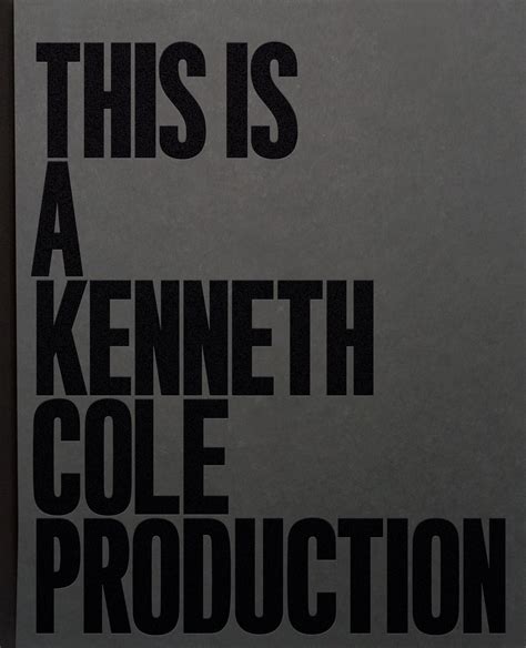 This Is A Kenneth Cole Production