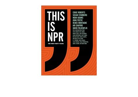 This Is NPR The First Forty Years Reader