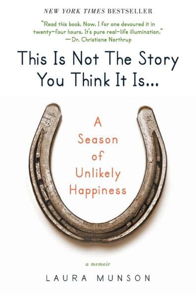 This Is Not the Story You Think It Is A Season of Unlikely Happiness Reader