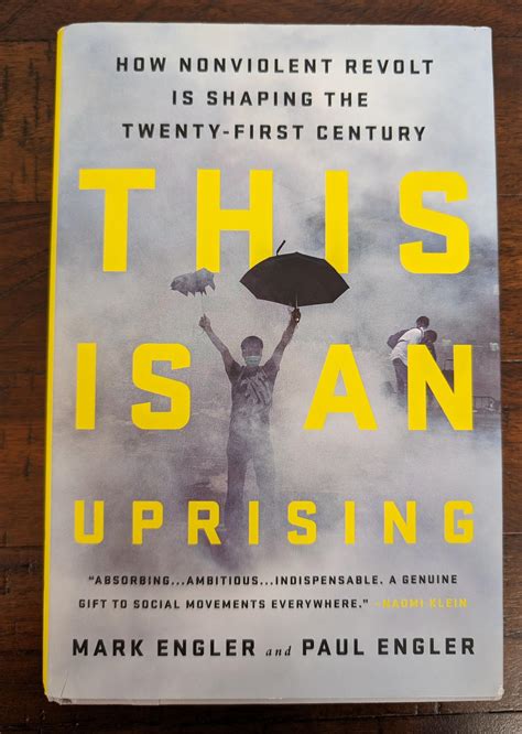 This Is an Uprising How Nonviolent Revolt Is Shaping the Twenty-First Century Kindle Editon