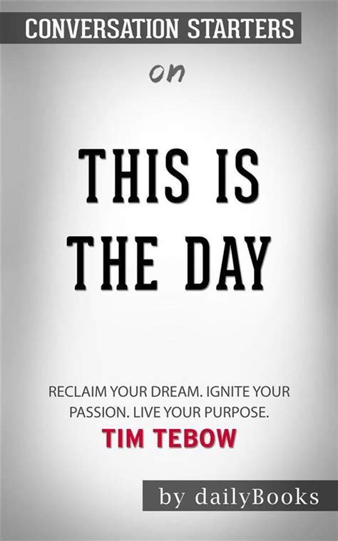 This Is the Day Reclaim Your Dream Ignite Your Passion Live Your Purpose Epub