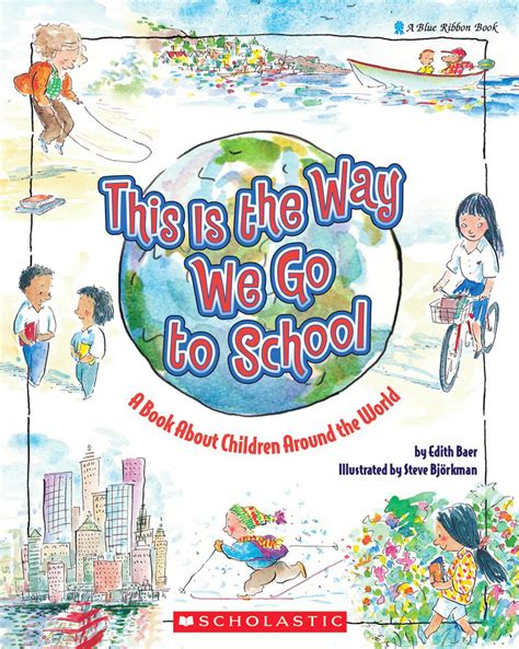This Is the Way We Go to School A Book About Children Around the World PDF