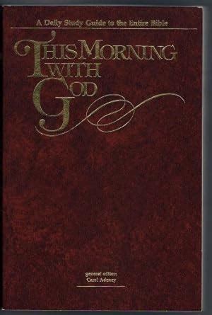 This Morning With God: A Daily Study Guide to the Entire Bible Ebook Kindle Editon