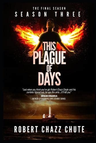 This Plague of Days Season 3 The Final Season The Zombie Apocalypse Series Volume 3 PDF