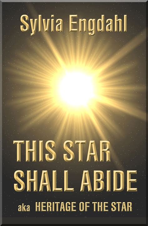 This Star Shall Abide aka Heritage of the Star Children of the Star Book 1