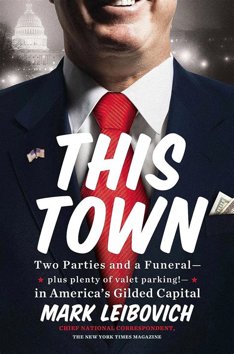 This Town Two Parties and a Funeral-Plus Plenty of Valet Parking-in America s Gilded Capital Epub