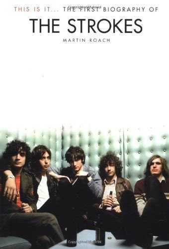 This is It The first Biography of the Strokes Kindle Editon