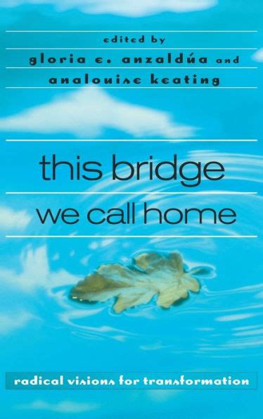 This.Bridge.We.Call.Home.Radical.Visions.for.Transformation Ebook PDF