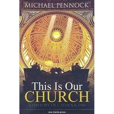 This.Is.Our.Church.A.History.of.Catholicism Ebook Doc