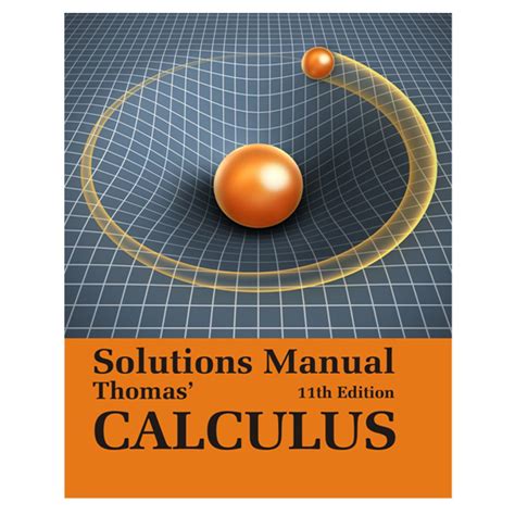 Thomas Calculus 11th Edition Solution Manual Kindle Editon