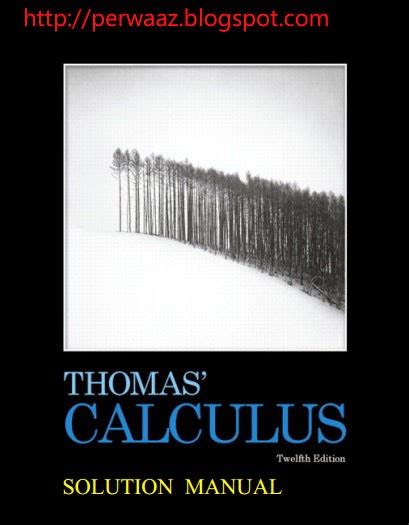 Thomas Calculus 12th Edition Solution Manual Pdf Reader