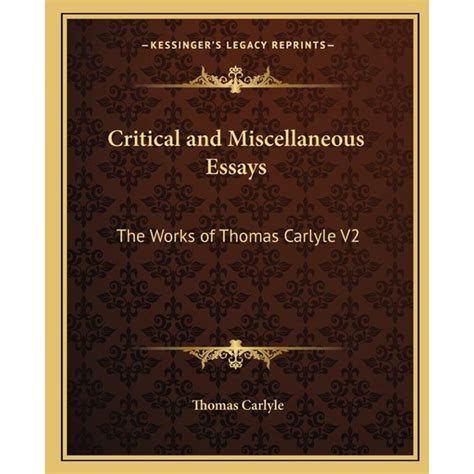 Thomas Carlyle's Works Critical and Miscellaneous Essays... Kindle Editon