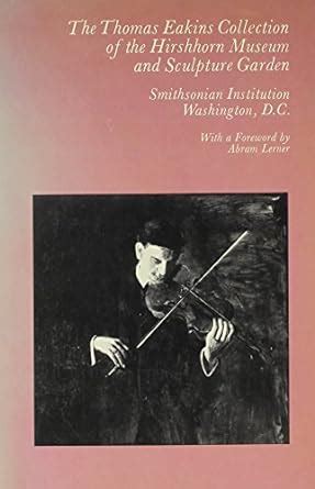 Thomas Eakins Collection of the Hirshhorn Museum and Sculpture Garden Reader