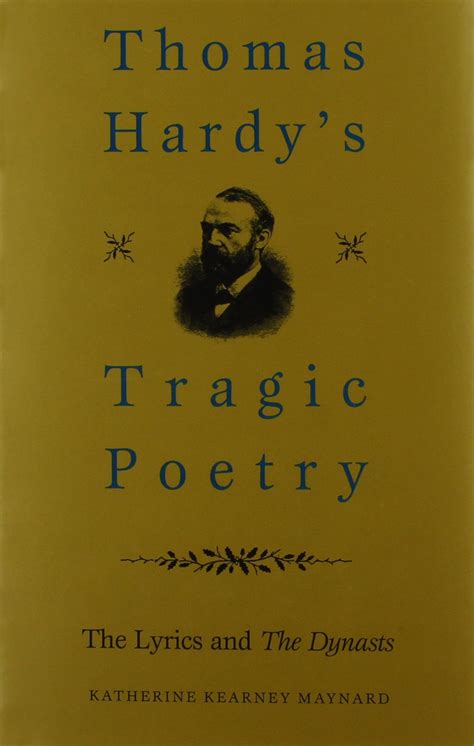 Thomas Hardy's Tragic Poetry The Lyrics and &am Reader