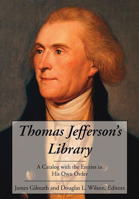 Thomas Jefferson s Library A Catalog with the Entries in His Own Order PDF