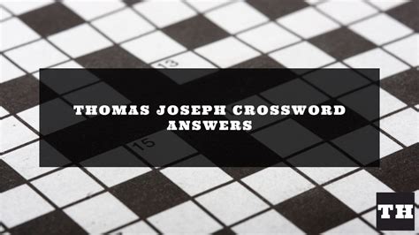 Thomas Joseph Crossword Answers Magnum Reader