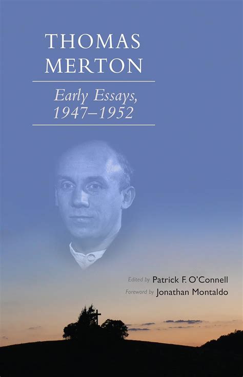 Thomas Merton Early Essays 1947-1952 Cistercian Studies PDF