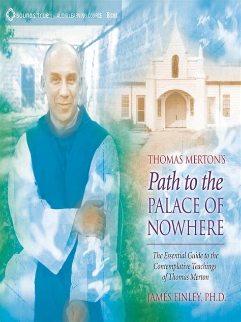 Thomas Merton s Path to the Palace of Nowhere Reader