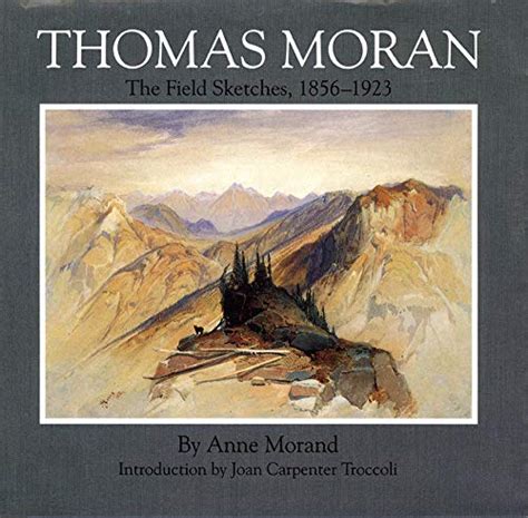 Thomas Moran The Field Sketches 1856â€“1923 Kindle Editon