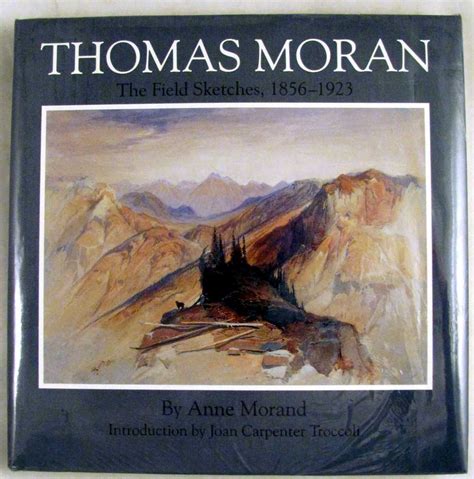 Thomas Moran The Field Sketches 1856–1923