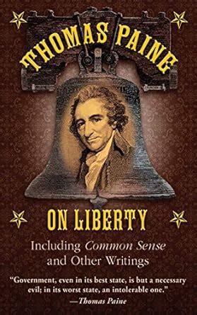 Thomas Paine on Liberty Including Common Sense and Other Writings PDF