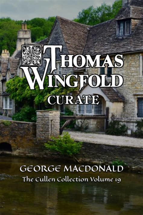 Thomas Wingfold Curate Volume I Kindle Editon