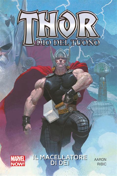 Thor Dio Del Tuono Vol 1 Il Macellatore Di Dei Italian Edition Epub