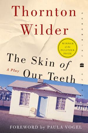 Thornton Wilder's "The Skin of Our Teeth"