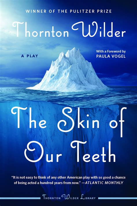 Thornton Wilder's "The Skin of Our Teeth" at 75: A Timeless Masterpiece