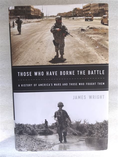 Those Who Have Borne the Battle A History of America s Wars and Those Who Fought Them Kindle Editon