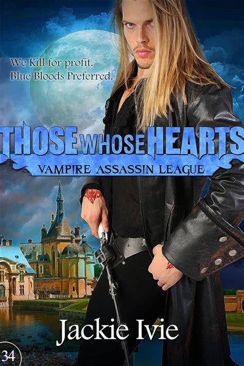 Those Whose Hearts Vampire Assassin League Book 34 Doc