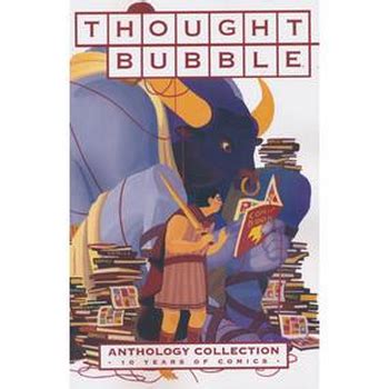 Thought Bubble Anthology Collection 10 Years of Comics PDF