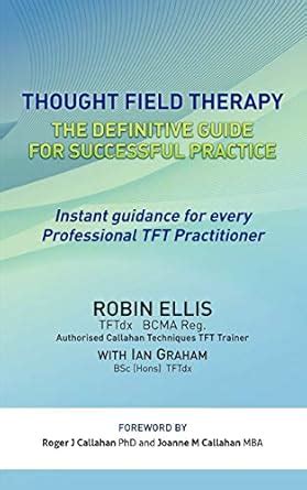 Thought Field Therapy The Definitive Guide for Successful Practice Doc