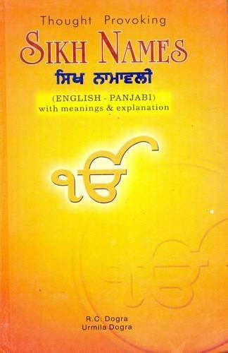 Thought Provoking Sikh Names With Meanings and Explanations in English : Names in Roman and Gurmukhi Epub