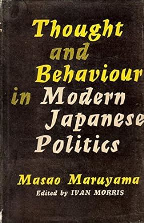 Thought and Behavior in Modern Japanese Politics PDF