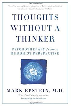 Thoughts Without A Thinker Psychotherapy From A Buddhist Perspective Reader