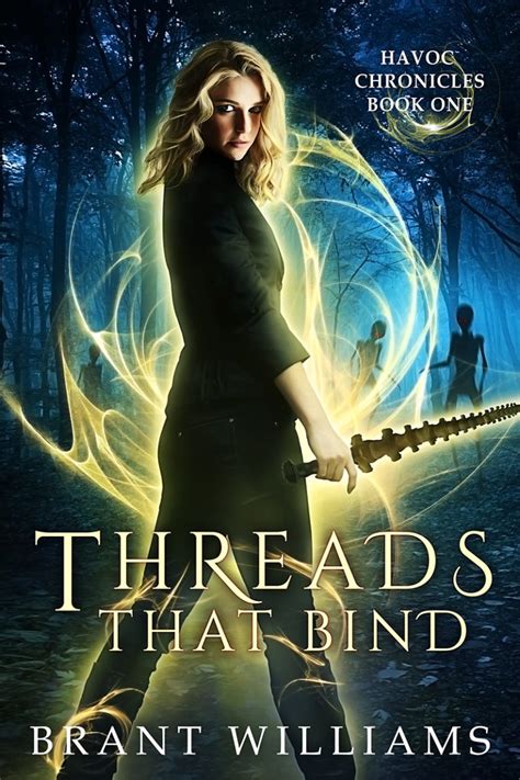Threads That Bind Havoc Chronicles Series Book 1 Doc