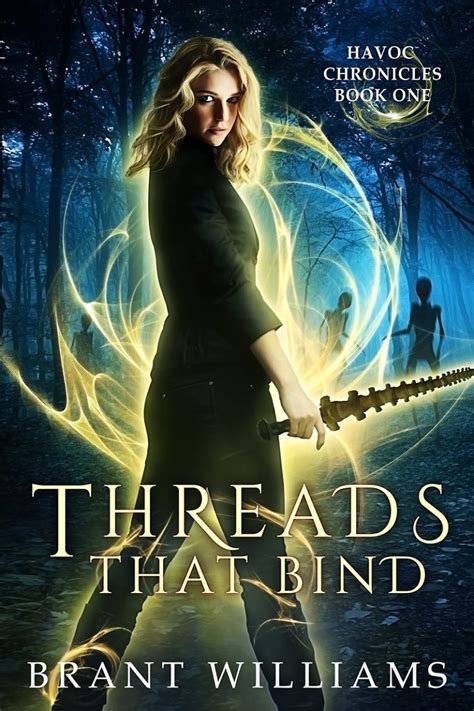 Threads That Bind Havoc Chronicles Series Book 1 Kindle Editon