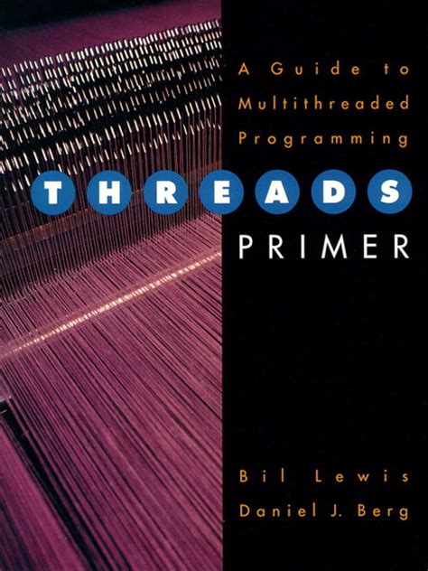 Threads.Primer.A.Guide.to.Multithreaded.Programming Ebook Kindle Editon