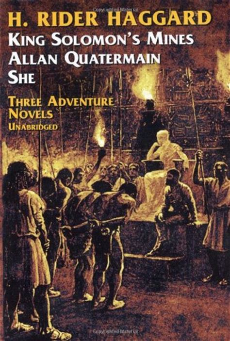 Three Adventure Novels She King Solomon s Mines Allan Quatermain Kindle Editon