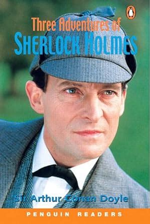 Three Adventures of Sherlock Holmes Penguin Readers Level 4 PDF