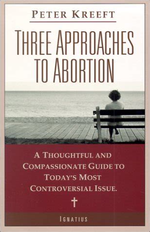 Three Approaches to Abortion A Thoughtful and Compassionate Guide to Today&a PDF