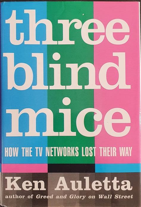 Three Blind Mice How the TV Networks Lost Their Way Kindle Editon