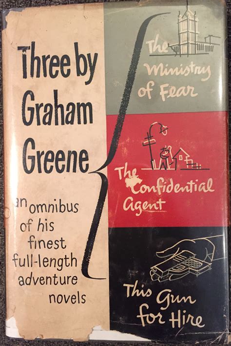 Three By Graham Greene The Ministry of Fear The Confidential Agent This Gun for Hire Doc