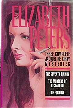 Three Complete Jacqueline Kirby Mysteries The Seventh Sinner The Murders of Richard III Die for Love Reader