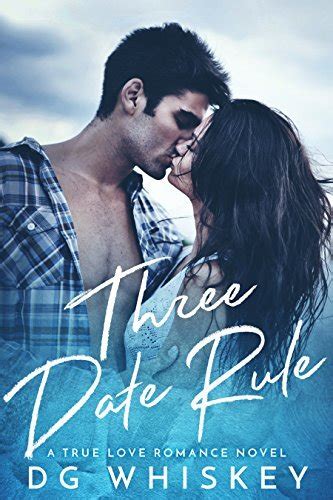 Three Date Rule A True Love Romance Novel Doc